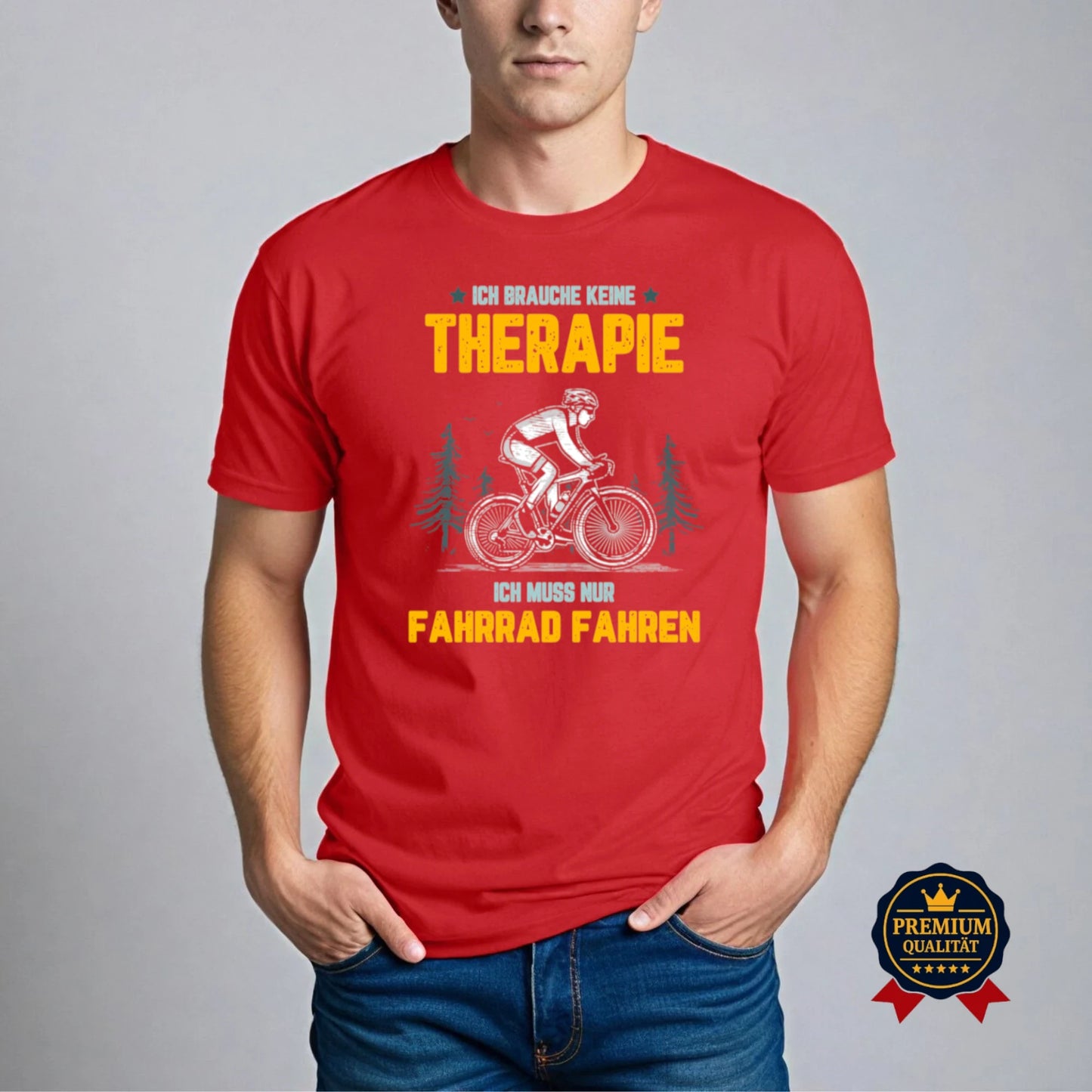 Ich Brauche Keine Therapie – Fahrradfahren Lustiges T-Shirt