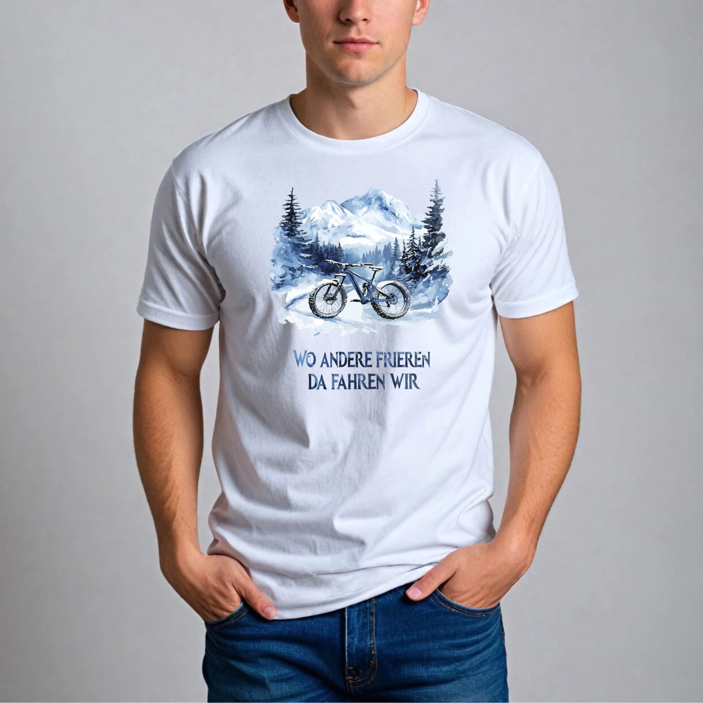 Mountainbike T-Shirt – 'Wo Andere Frieren Fahren Wir' Design