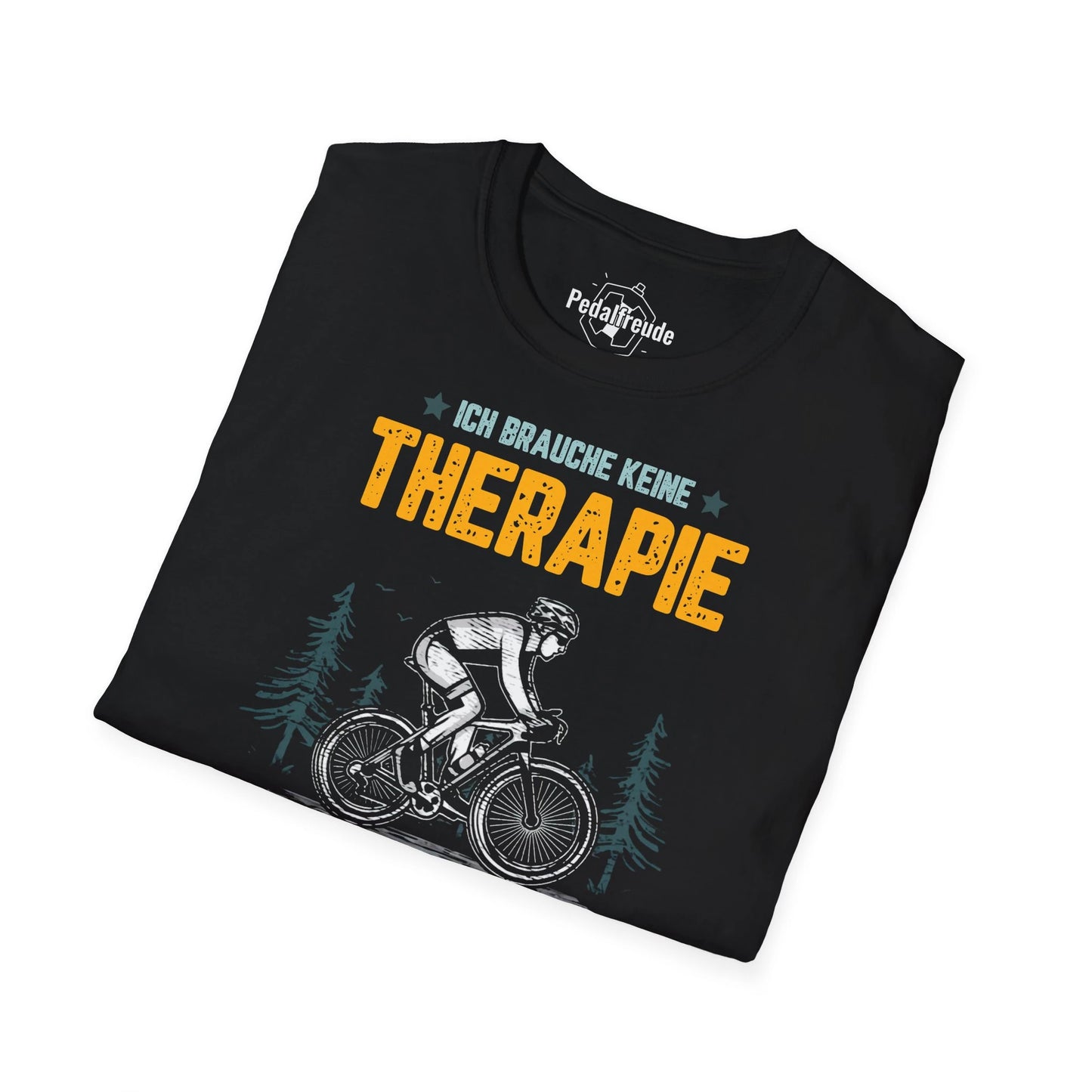 Ich Brauche Keine Therapie – Fahrradfahren Lustiges T-Shirt