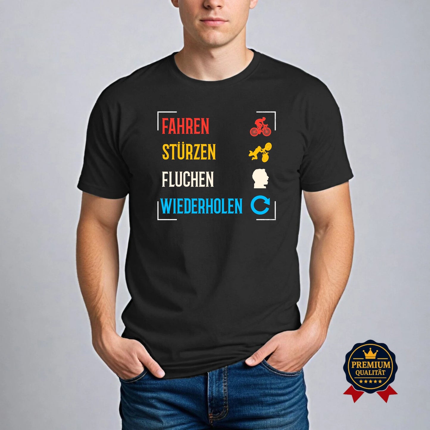 Fahren, Stürzen, Fluchen, Wiederholen – Lustiges MTB & Fahrrad T-Shirt