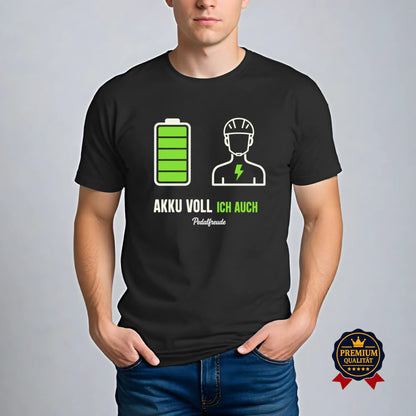 Akku voll. Ich auch. – E-Bike T-Shirt | Pedalfreude