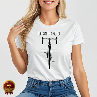 Ich bin der Motor – Fahrrad T-Shirt für Frauen