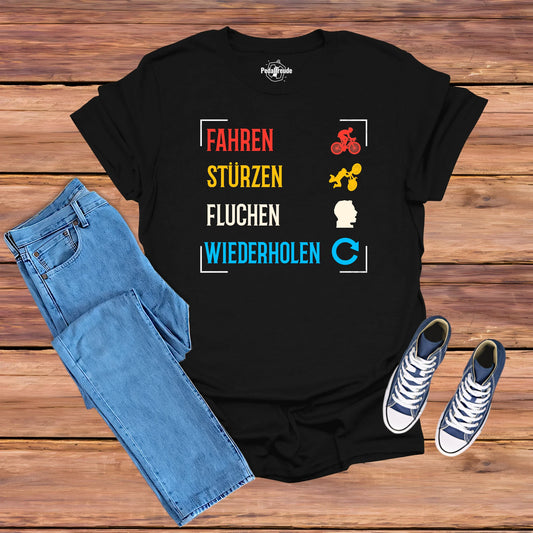 Fahren, Stürzen, Fluchen, Wiederholen – Lustiges MTB & Fahrrad T-Shirt