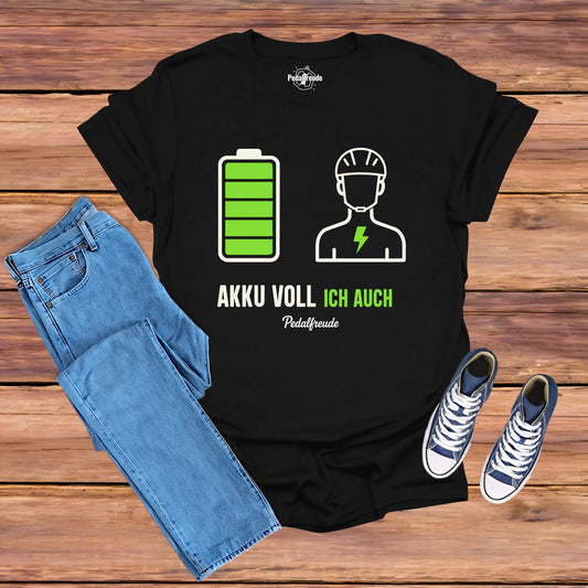 Akku voll. Ich auch. – E-Bike T-Shirt | Pedalfreude