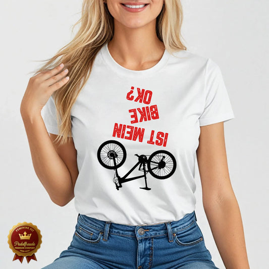 Ist Mein Bike OK? – Lustiges Damen T-Shirt für Radfahrerinnen